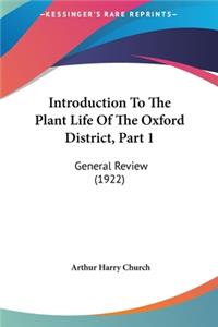 Introduction to the Plant Life of the Oxford District, Part 1