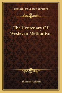 Centenary of Wesleyan Methodism