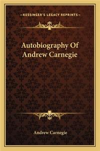 Autobiography of Andrew Carnegie