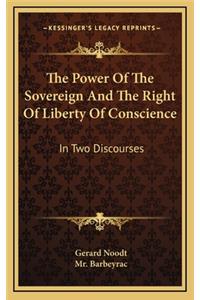 The Power of the Sovereign and the Right of Liberty of Conscience