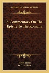 A Commentary On The Epistle To The Romans