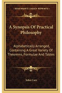 A Synopsis of Practical Philosophy