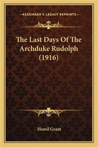 Last Days of the Archduke Rudolph (1916)