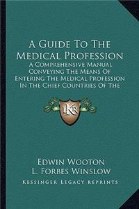 Guide to the Medical Profession