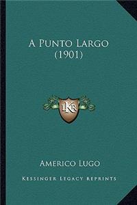 Punto Largo (1901)