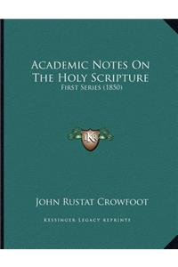 Academic Notes On The Holy Scripture