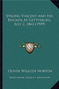 Strong Vincent and His Brigade at Gettysburg, July 2, 1863 (1909)