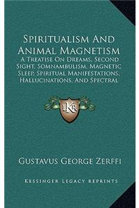 Spiritualism And Animal Magnetism