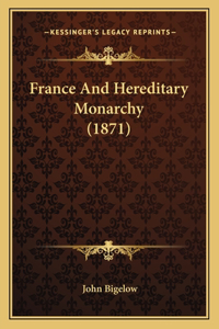 France And Hereditary Monarchy (1871)