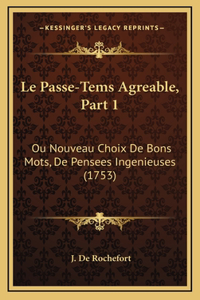 Le Passe-Tems Agreable, Part 1