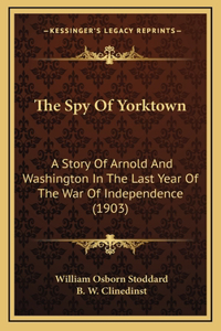 The Spy Of Yorktown