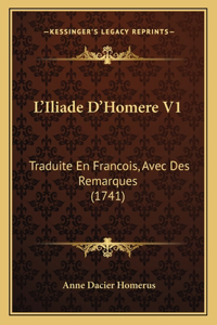 L'Iliade D'Homere V1