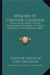 Memoirs Of Caroline Chisholm