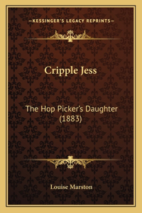 Cripple Jess: The Hop Picker's Daughter (1883)