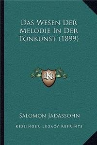 Wesen Der Melodie In Der Tonkunst (1899)