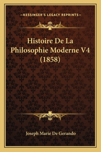 Histoire De La Philosophie Moderne V4 (1858)