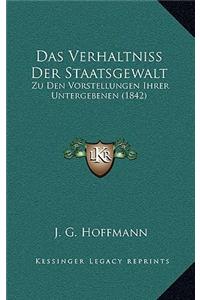 Das Verhaltniss Der Staatsgewalt