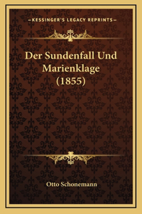 Der Sundenfall Und Marienklage (1855)
