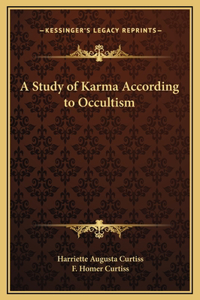 A Study of Karma According to Occultism