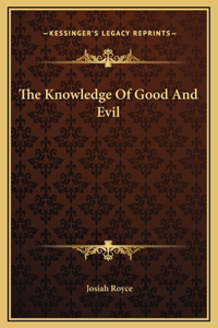 The Knowledge Of Good And Evil