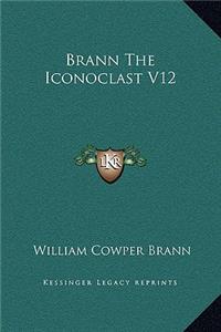 Brann The Iconoclast V12