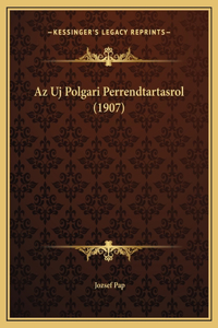 Az Uj Polgari Perrendtartasrol (1907)