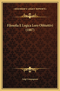 Filosofia E Logica Loro Obbiettivi (1887)