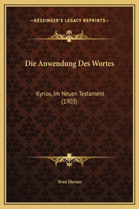 Die Anwendung Des Wortes