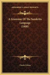 A Grammar Of The Sanskrita Language (1808)