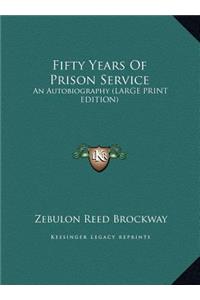 Fifty Years of Prison Service