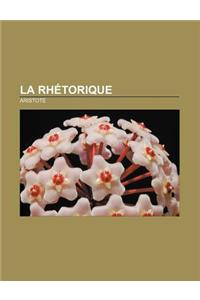 La Rhetorique
