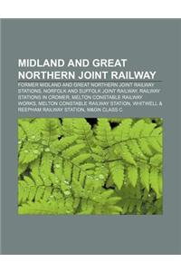 Midland and Great Northern Joint Railway: Former Midland and Great Northern Joint Railway Stations, Norfolk and Suffolk Joint Railway