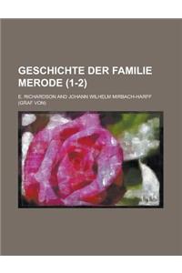 Geschichte Der Familie Merode (1-2 )