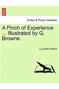 A Pinch of Experience ... Illustrated by G. Browne.