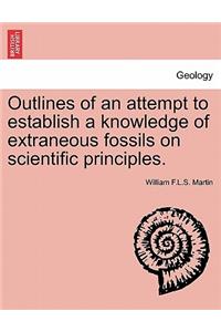 Outlines of an Attempt to Establish a Knowledge of Extraneous Fossils on Scientific Principles.