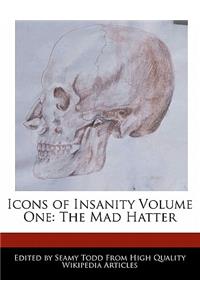 Icons of Insanity Volume One