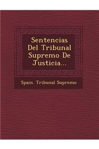 Sentencias del Tribunal Supremo de Justicia...