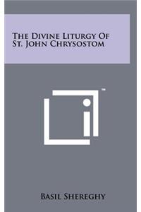 Divine Liturgy Of St. John Chrysostom