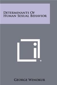 Determinants of Human Sexual Behavior