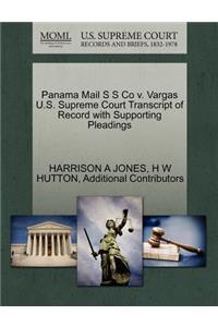 Panama Mail S S Co V. Vargas U.S. Supreme Court Transcript of Record with Supporting Pleadings