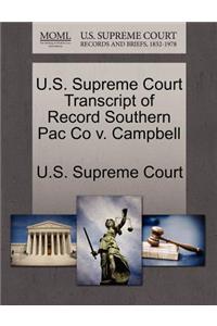 U.S. Supreme Court Transcript of Record Southern Pac Co V. Campbell