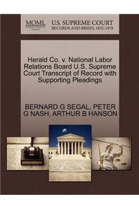 Herald Co. V. National Labor Relations Board U.S. Supreme Court Transcript of Record with Supporting Pleadings