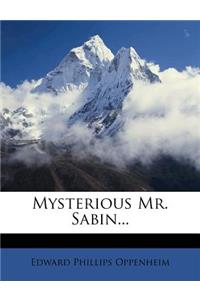 Mysterious Mr. Sabin...