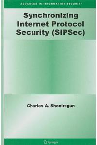 Synchronizing Internet Protocol Security (Sipsec)