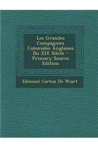 Les Grandes Compagnies Coloniales Anglaises Du XIX Siecle