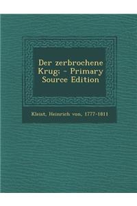 Der Zerbrochene Krug;