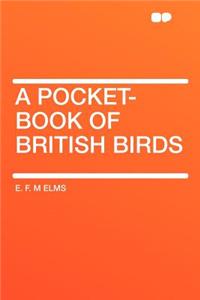 A Pocket-Book of British Birds