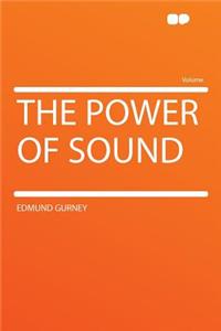 The Power of Sound