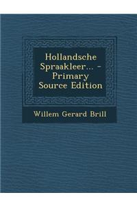Hollandsche Spraakleer...