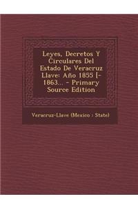 Leyes, Decretos Y Circulares Del Estado De Veracruz Llave